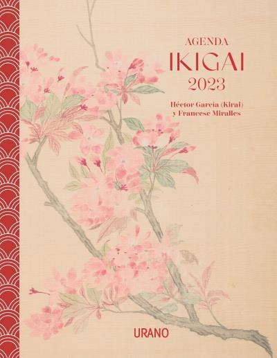 AGENDA IKIGAI 2023 | 9788417694838 | MIRALLES, FRANCESC / GARCÍA, HÉCTOR | Llibreria La Gralla | Llibreria online de Granollers