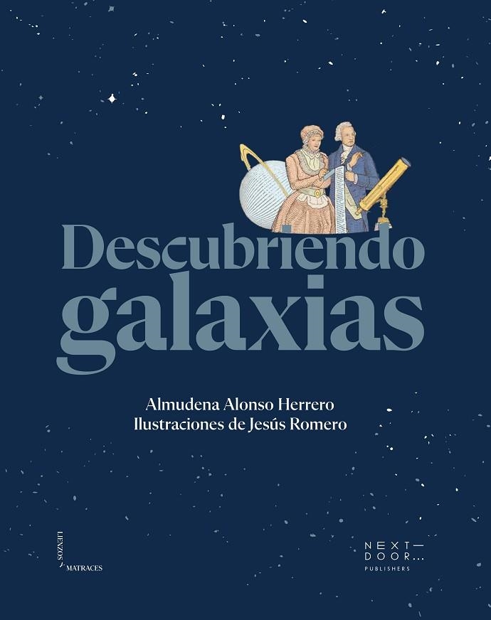 DESCUBRIENDO GALAXIAS | 9788412565966 | ALMUDENA ALONSO HERRERO | Llibreria La Gralla | Llibreria online de Granollers