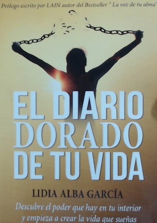 EL DIARIO DORADO DE TU VIDA | 9788409007158 | ALBA GARCÍA, LIDIA | Llibreria La Gralla | Llibreria online de Granollers