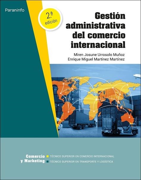 GESTIÓN ADMINISTRATIVA DEL COMERCIO INTERNACIONAL 2.ª EDICIÓN | 9788413679259 | MARTÍNEZ MARTÍNEZ, ENRIQUE MIGUEL / URROSOLO MUÑOZ, MIREN JOSUNE | Llibreria La Gralla | Llibreria online de Granollers