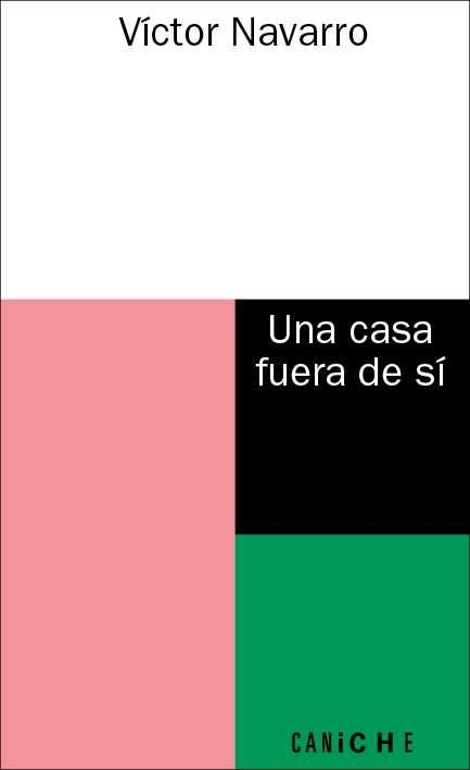 UNA CASA FUERA DE SÍ | 9788412322491 | NAVARRO, VÍCTOR | Llibreria La Gralla | Llibreria online de Granollers