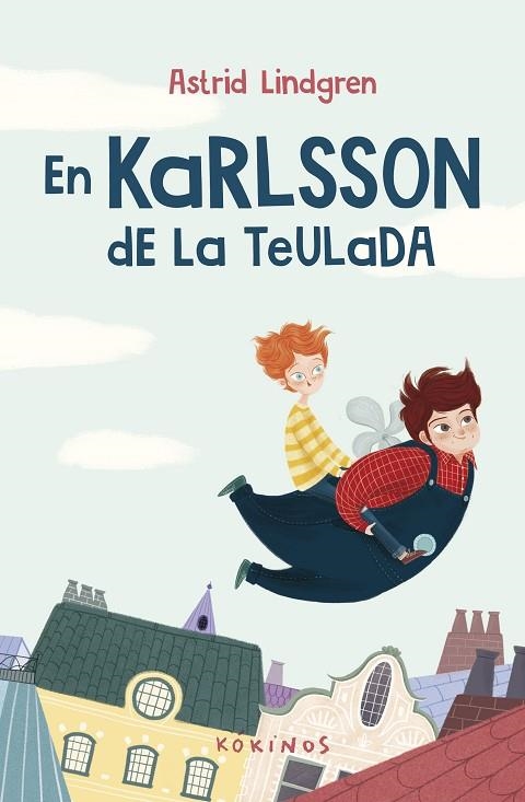 EN KARLSSON DE LA TEULADA | 9788419475077 | LINDGREN, ASTRID | Llibreria La Gralla | Llibreria online de Granollers