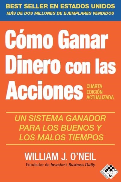 CÓMO GANAR DINERO CON LAS ACCIONES | 9788412432947 | O'NEIL, WILLIAM J. | Llibreria La Gralla | Llibreria online de Granollers