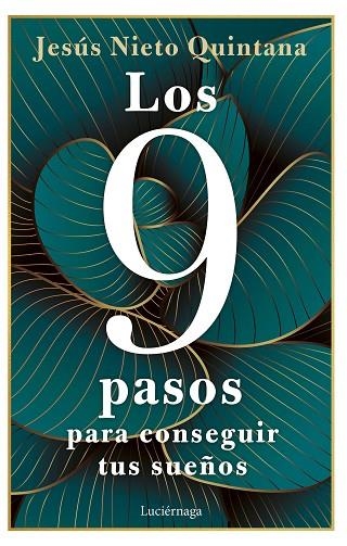 9 PASOS PARA CONSEGUIR TUS SUEÑOS, LOS | 9788419164360 | NIETO QUINTANA, JESÚS | Llibreria La Gralla | Llibreria online de Granollers