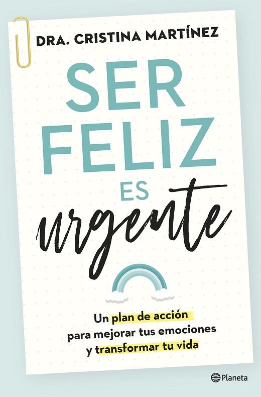 SER FELIZ ES URGENTE | 9788408266808 | MARTÍNEZ, DRA. CRISTINA | Llibreria La Gralla | Llibreria online de Granollers