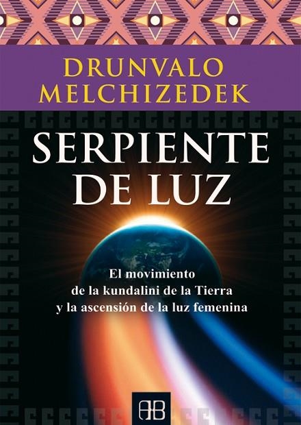 SERPIENTE DE LUZ | 9788415292470 | MELCHIZEDEK, DRUNVALO | Llibreria La Gralla | Llibreria online de Granollers