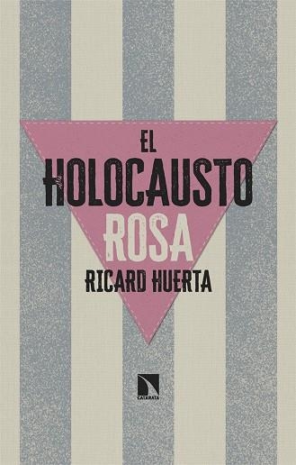 EL HOLOCAUSTO ROSA | 9788413526058 | HUERTA, RICARD | Llibreria La Gralla | Llibreria online de Granollers