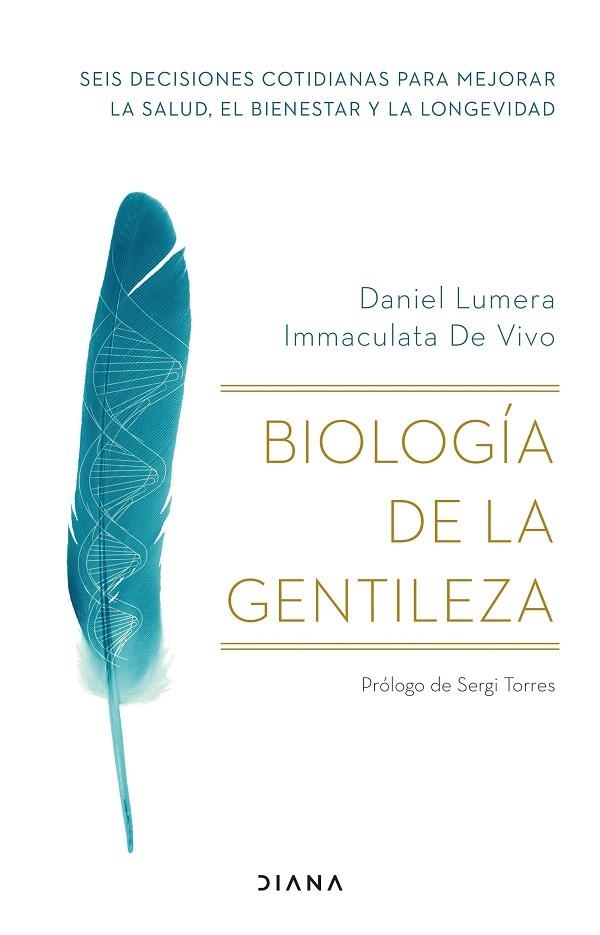 BIOLOGÍA DE LA GENTILEZA | 9788411190510 | LUMERA, DANIEL / VIVO, IMMACULATA DE | Llibreria La Gralla | Llibreria online de Granollers