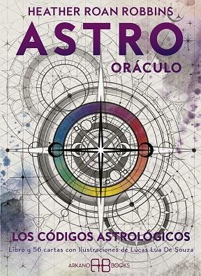 ASTRO ORÁCULO: LOS CÓDIGOS ASTROLÓGICOS | 9788417851576 | ROAN ROBBINS, HEATHER | Llibreria La Gralla | Librería online de Granollers