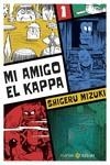 MI AMIGO EL KAPPA 1 | 9788419035356 | MIZUKI, SHIGERU | Llibreria La Gralla | Librería online de Granollers