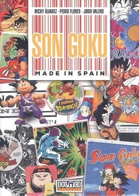 SON GOKU MADE IN SPAIN | 9788419380807 | FLORES PEDRO / ALVAREZ MICKY / VALERO JORDI | Llibreria La Gralla | Llibreria online de Granollers