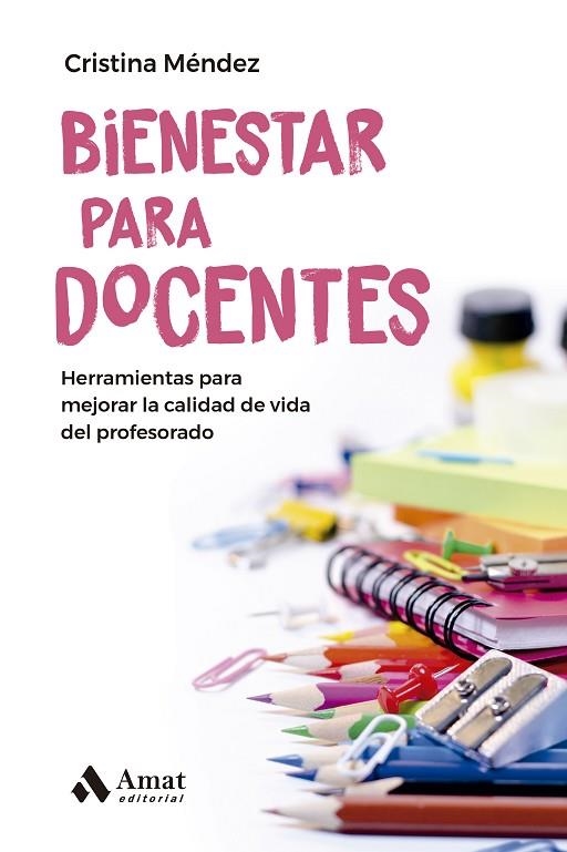 BIENESTAR PARA DOCENTES | 9788419341297 | MÉNDEZ CUADRADO, CRISTINA | Llibreria La Gralla | Llibreria online de Granollers