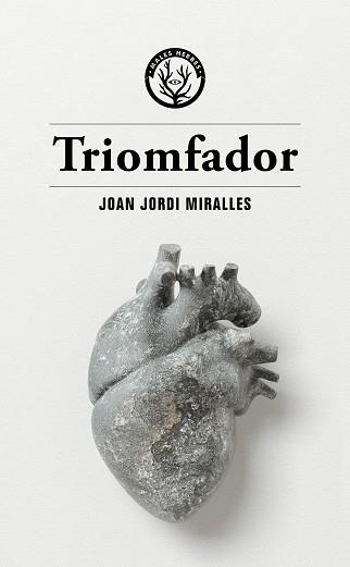 TRIOMFADOR | 9788412538472 | MIRALLES, JOAN JORDI | Llibreria La Gralla | Librería online de Granollers