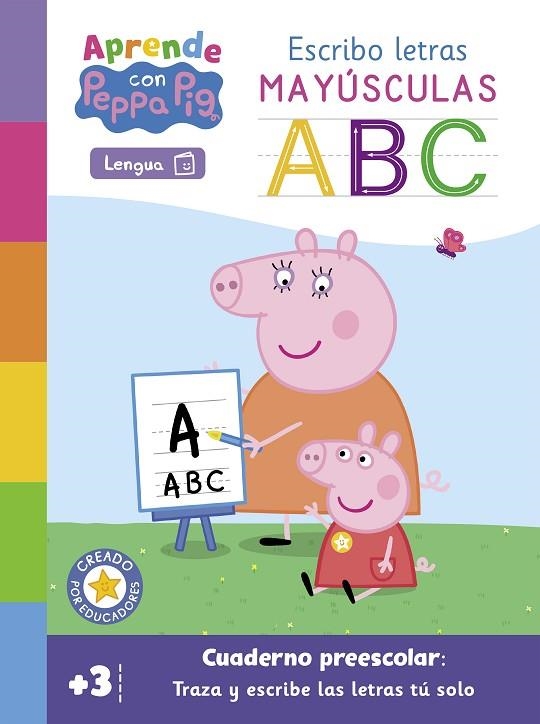 APRENDE CON PEPPA PIG - ESCRIBO LETRAS MAYÚSCULAS | 9788448863616 | HASBRO, / EONE, | Llibreria La Gralla | Llibreria online de Granollers