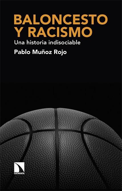 BALONCESTO Y RACISMO | 9788413526263 | MUÑOZ ROJO, PABLO | Llibreria La Gralla | Llibreria online de Granollers