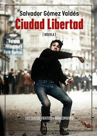 CIUDAD LIBERTAD | 9788419617729 | GÓMEZ VALDÉS, SALVADOR | Llibreria La Gralla | Llibreria online de Granollers