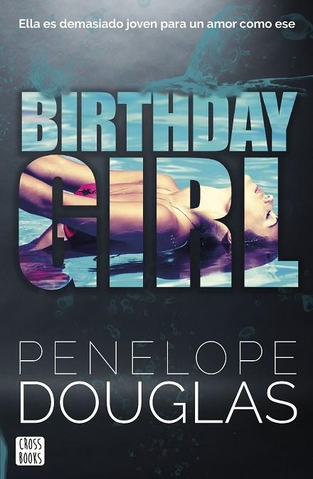 BIRTHDAY GIRL | 9788408266709 | DOUGLAS, PENELOPE | Llibreria La Gralla | Llibreria online de Granollers