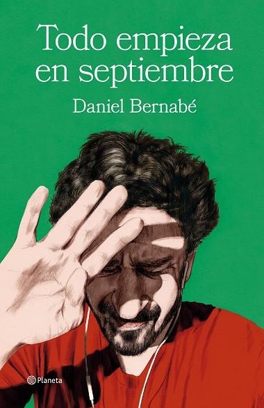 TODO EMPIEZA EN SEPTIEMBRE | 9788408266853 | BERNABÉ, DANIEL | Llibreria La Gralla | Llibreria online de Granollers