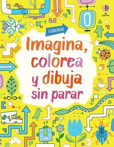 IMAGINA, COLOREA Y DIBUJA SIN PARAR | 9781803709826 | WATT, FIONA/MACLAINE, JAMES | Llibreria La Gralla | Librería online de Granollers