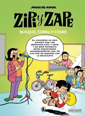 ZIPI Y ZAPE. BUSQUE, CORRA Y COBRE (MAGOS DEL HUMOR 218) | 9788402427830 | ESCOBAR, JOSEP | Llibreria La Gralla | Llibreria online de Granollers