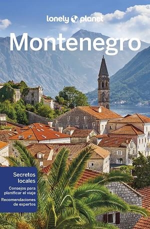 MONTENEGRO GUIA LONELY PLANET 2023 | 9788408263692 | DRAGICEVICH, PETER | Llibreria La Gralla | Llibreria online de Granollers