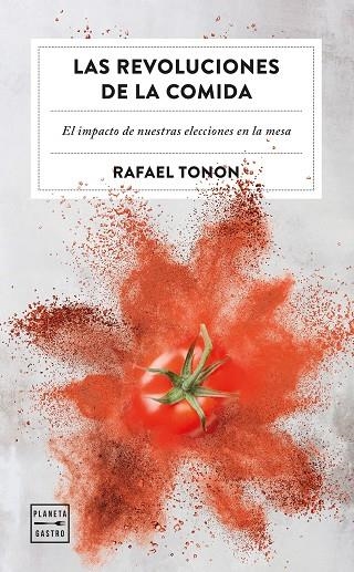 REVOLUCIONES DE LA COMIDA, LAS | 9788408266365 | TONON, RAFAEL | Llibreria La Gralla | Llibreria online de Granollers