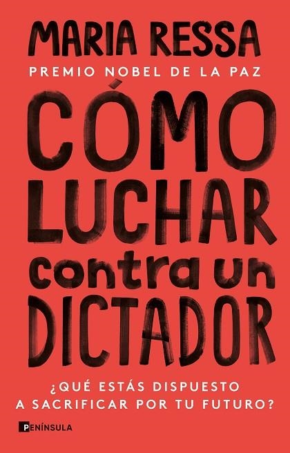 CÓMO LUCHAR CONTRA UN DICTADOR | 9788411001335 | RESSA, MARIA | Llibreria La Gralla | Llibreria online de Granollers