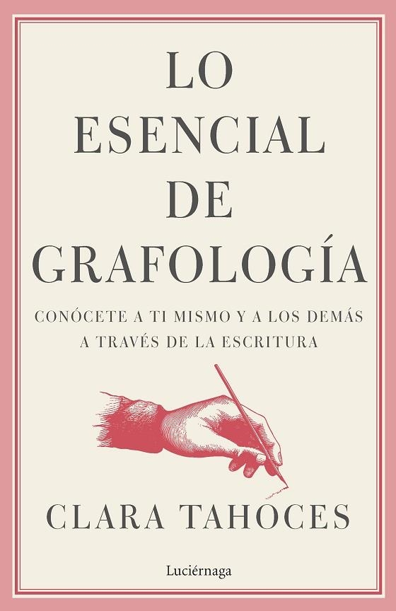 LO ESENCIAL DE GRAFOLOGÍA | 9788419164544 | TAHOCES, CLARA | Llibreria La Gralla | Librería online de Granollers