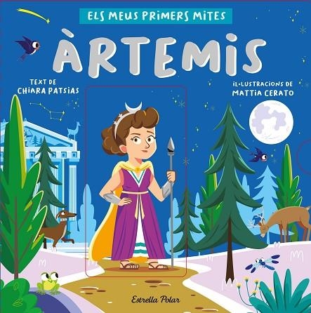 ÀRTEMIS. ELS MEUS PRIMERS MITES | 9788413892566 | PATSIAS, CHIARA / CERATO, MATTIA | Llibreria La Gralla | Llibreria online de Granollers