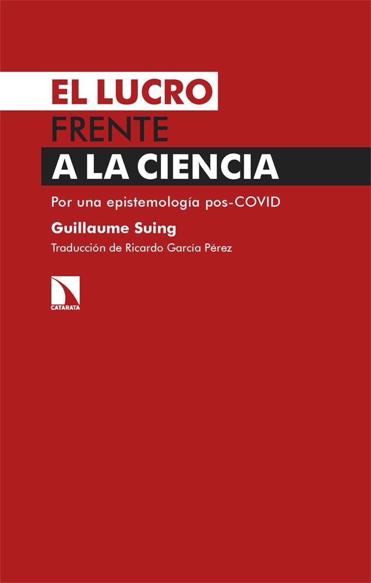 LUCRO FRENTE A LA CIENCIA, EL | 9788413526249 | SUING, GUILLAUME | Llibreria La Gralla | Librería online de Granollers