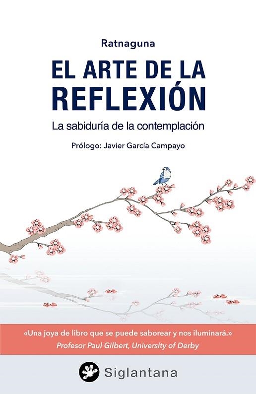 ARTE DE LA REFLEXIÓN, EL | 9788494595929 | RATNAGUNA | Llibreria La Gralla | Llibreria online de Granollers