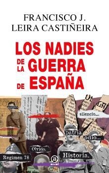 NADIES DE LA GUERRA DE ESPAÑA, LOS  | 9788446053200 | LEIRA CASTIÑEIRA, FRANCISCO J. | Llibreria La Gralla | Llibreria online de Granollers