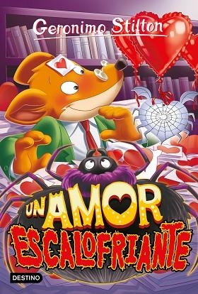 UN AMOR ESCALOFRIANTE. GERONIMO STILTON | 9788408265535 | STILTON, GERONIMO | Llibreria La Gralla | Llibreria online de Granollers