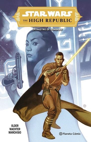 STAR WARS. THE HIGH REPUBLIC: EL RASTRO DE SOMBRAS | 9788411403870 | OLDER, DANIEL JOSÉ | Llibreria La Gralla | Llibreria online de Granollers