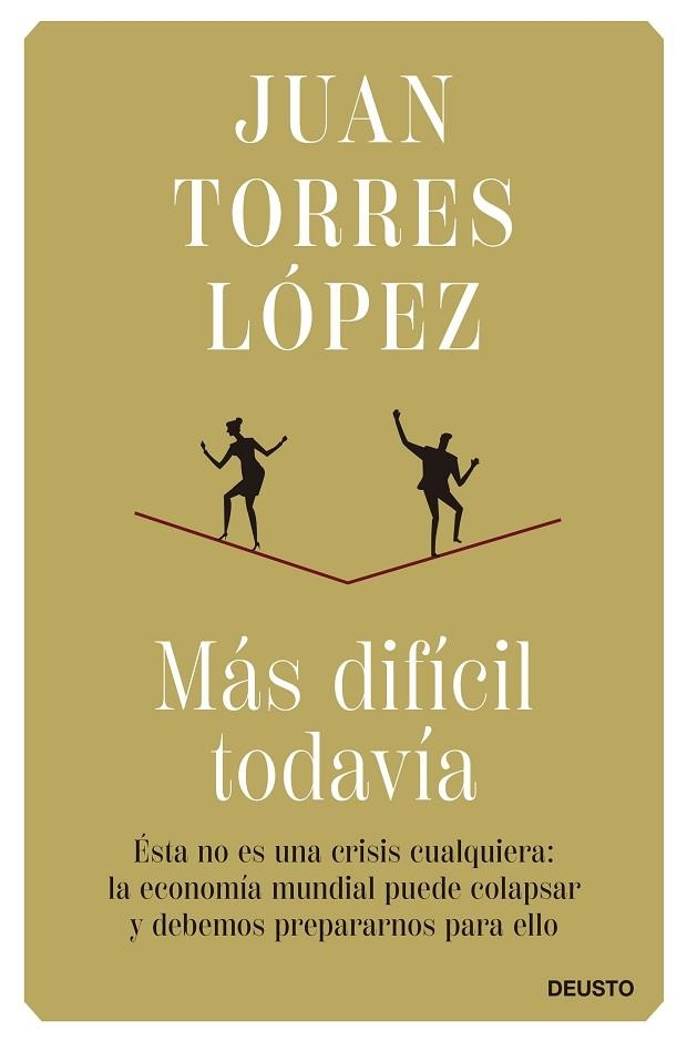 MÁS DIFÍCIL TODAVÍA | 9788423434862 | TORRES LÓPEZ, JUAN | Llibreria La Gralla | Librería online de Granollers