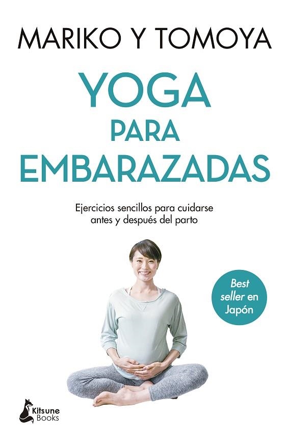 YOGA PARA EMBARAZADAS | 9788418524653 | MARIKO / TOMOYA | Llibreria La Gralla | Llibreria online de Granollers