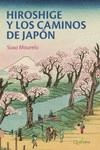 HIROSHIGE Y LOS CAMINOS DE JAPON | 9788412477672 | MOURELO, SUSO | Llibreria La Gralla | Librería online de Granollers
