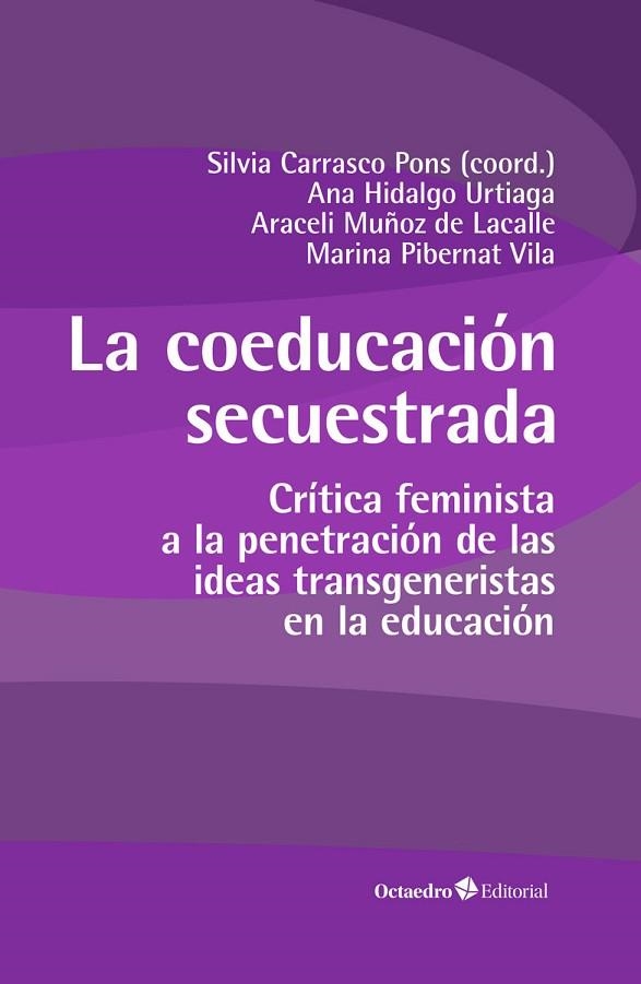 COEDUCACIÓN SECUESTRADA, LA | 9788419506290 | CARRASCO PONS, SÍLVIA / HIDALGO URTIAGA, ANA / MUÑOZ LACALLE, ARACELI / PIBERNAT VILA, MARINA | Llibreria La Gralla | Llibreria online de Granollers