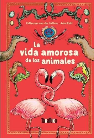 LA VIDA AMOROSA DE LOS ANIMALES | 9788417383213 | VON DER GATHEN, KATHARINA | Llibreria La Gralla | Llibreria online de Granollers