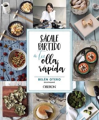 SÁCALE PARTIDO A TU OLLA RÁPIDA | 9788441547179 | OTERO, BELÉN | Llibreria La Gralla | Llibreria online de Granollers