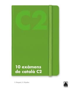 10 EXÀMENS DE NIVELL C2 DE CATALÀ | 9788430734894 | PUJADES I BOTEI, GUILLEM / BUQUET I XIRAU, EVA | Llibreria La Gralla | Llibreria online de Granollers