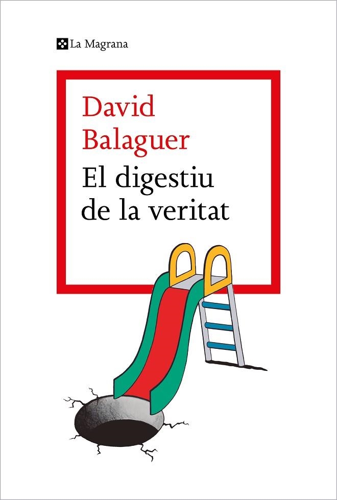 EL DIGESTIU DE LA VERITAT | 9788419013736 | BALAGUER, DAVID | Llibreria La Gralla | Llibreria online de Granollers