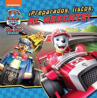 PREPARADOS, LISTOS, AL RESCATE! (PAW PATROL | PATRULLA CANINA) | 9788448864132 | NICKELODEON | Llibreria La Gralla | Llibreria online de Granollers