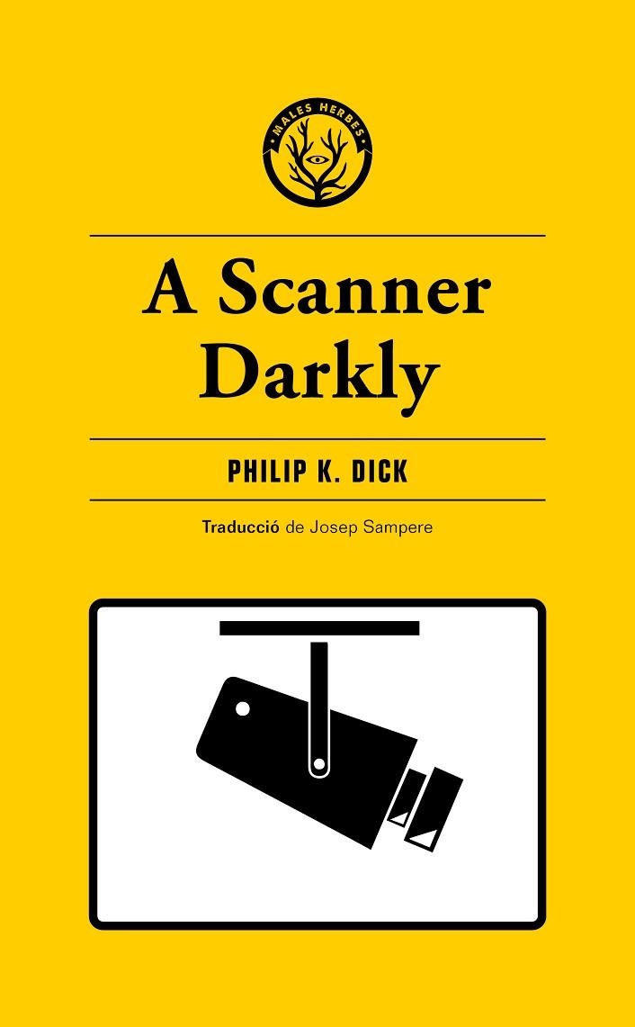 A SCANNER DARKLY | 9788412538465 | K. DICK, PHILIP | Llibreria La Gralla | Librería online de Granollers