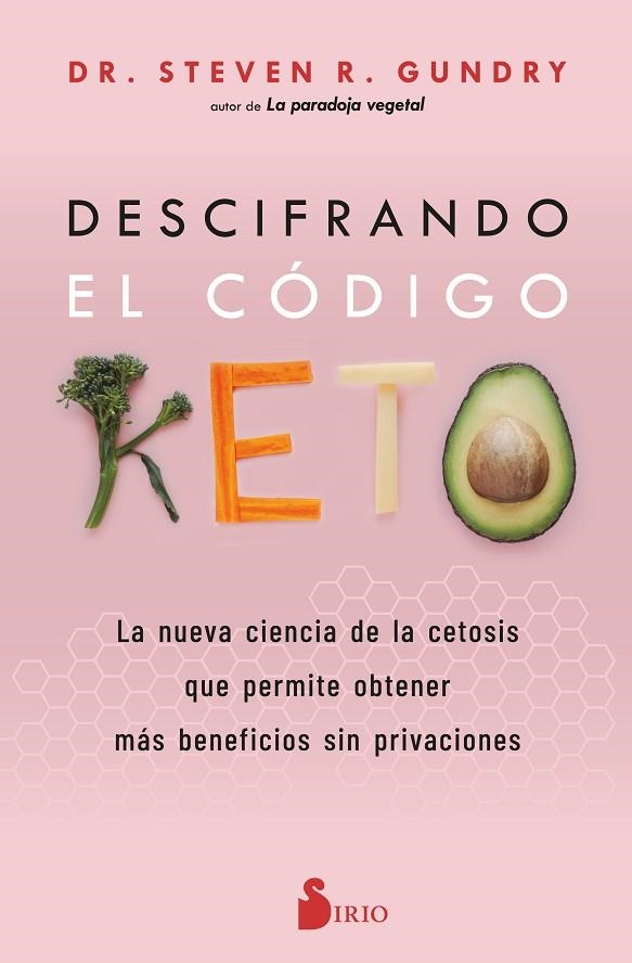 DESCIFRANDO EL CÓDIGO KETO | 9788419105622 | R. GUNDRY, DR. STEVEN | Llibreria La Gralla | Llibreria online de Granollers