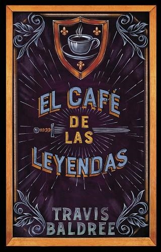 CAFÉ DE LAS LEYENDAS, EL | 9788419449061 | BALDREE, TRAVIS | Llibreria La Gralla | Librería online de Granollers