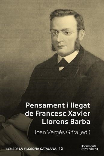 PENSAMENT I LLEGAT DE FRANCESC XAVIER LLORENS BARBA | 9788499844169 | VERGÈS GIFRA, JOAN | Llibreria La Gralla | Llibreria online de Granollers