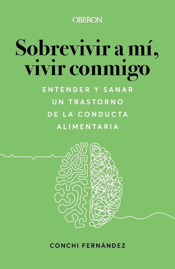 SOBREVIVIR A MÍ, VIVIR CONMIGO. ENTENDER Y SANAR UN TRASTORNO DE LA CONDUCTA ALI | 9788441547193 | FERNÁNDEZ LÓPEZ, CONCHI | Llibreria La Gralla | Llibreria online de Granollers