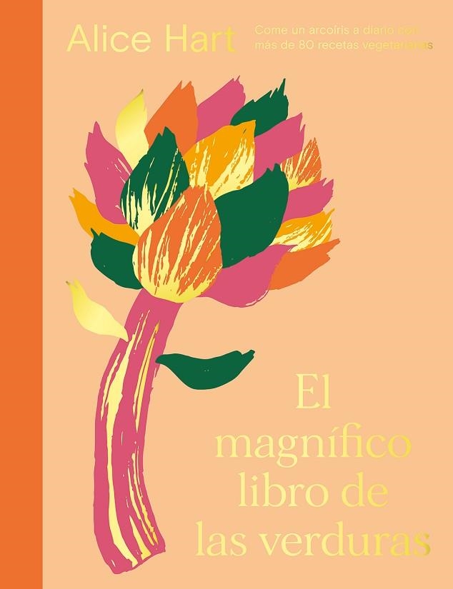 MAGNÍFICO LIBRO DE LAS VERDURAS, EL | 9788419043122 | HART, ALICE | Llibreria La Gralla | Librería online de Granollers