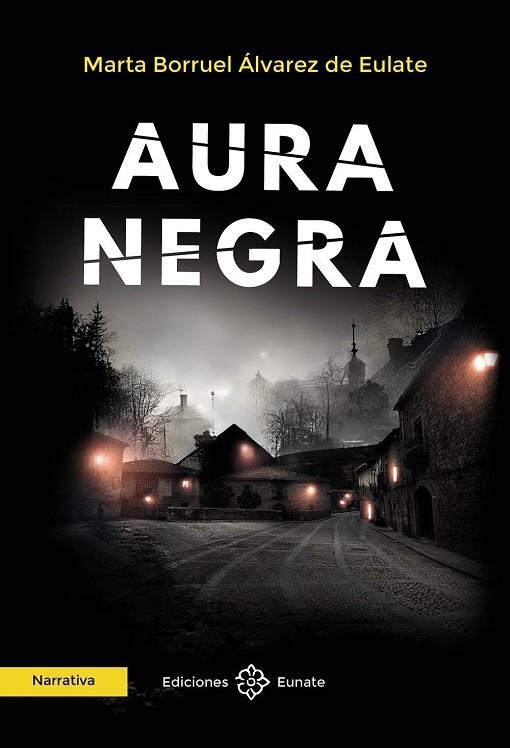 AURA NEGRA | 9788477684619 | BORRUEL ÁLVAREZ DE EULATE, MARTA | Llibreria La Gralla | Llibreria online de Granollers